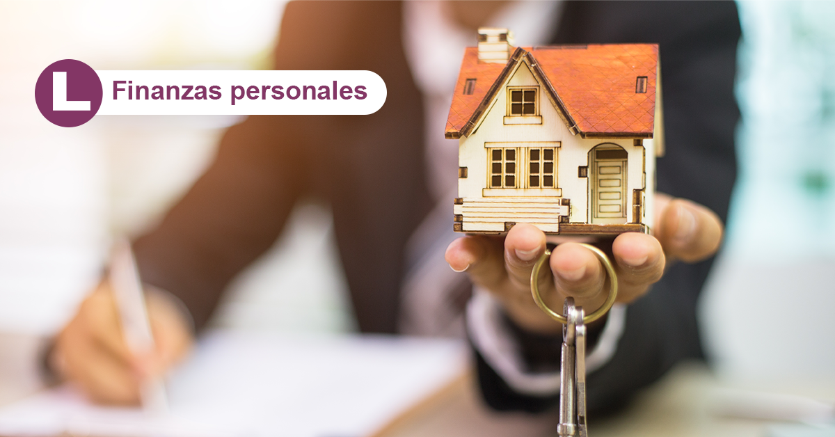 Crédito hipotecario Conoces sus beneficios