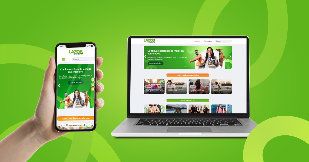 ¡Lazos Delagente se renueva para ti!